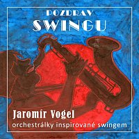 Vogel music orchestra – Pozdrav swingu