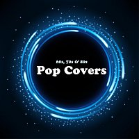 Přední strana obalu CD 60s 70s and 80s Pop Covers
