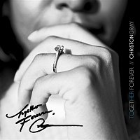 Christon Gray – Together Forever