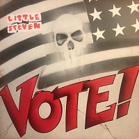 Little Steven – Vote!
