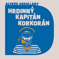 Jan Vlasák – Assollant: Hrdinný kapitán Korkorán