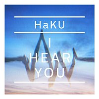 HaKU – I Hear You