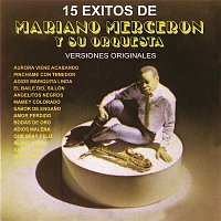 Mariano Mercerón y Su Orquesta – 15 Éxitos de Mariano Mercerón (Versiones Originales)