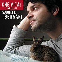 Samuele Bersani – Che Vita! Il Meglio Di Samuele Bersani