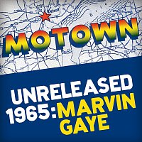 Marvin Gaye – Motown Unreleased 1965: Marvin Gaye