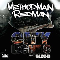 Method Man, Redman, Bun B – City Lights [Explicit Version]