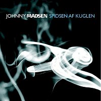 Johnny Madsen – Spidsen Af Kuglen