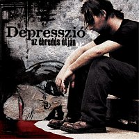 Depresszió – Az ébredés útján