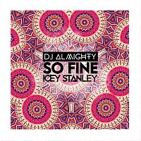 Dj Almighty, Icey Stanley – So Fine