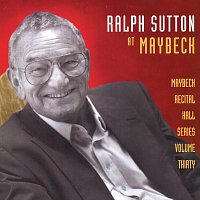 Ralph Sutton – The Maybeck Recital Series, Vol. 30
