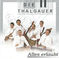 Die Thalgauer – Alles erlaubt