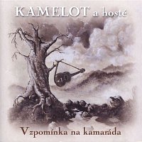 Kamelot – Vzpomínka na kamaráda