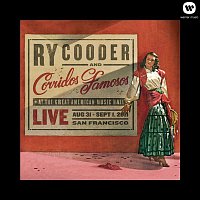 Ry Cooder & Corridos Famosos – Live in San Francisco
