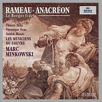 Les Musiciens du Louvre, Marc Minkowski – Rameau: Anacréon
