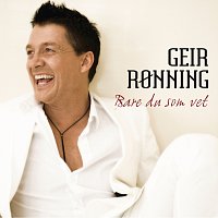 Geir Ronning – Bare du som vet