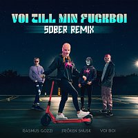 Rasmus Gozzi, FROKEN SNUSK, Voi Boi – VOI TILL MIN FUCKBOI [SOBER REMIX]