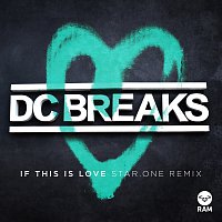 DC Breaks – If This Is Love [Star.One Remix]