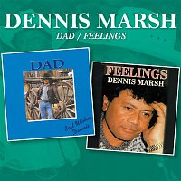 Dennis Marsh – Dad / Feelings