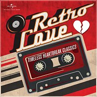 Různí interpreti – Retro Love - Timeless Heartbreak Classics
