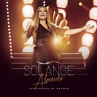 Solange Almeida – Sentimento de Mulher (Ao Vivo) [Deluxe]