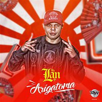 MC Lan – Japiranha - Arigatoma - Takimibunda