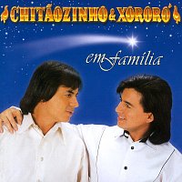 Chitaozinho & Xororó – Chitaozinho & Xororó Em Família