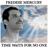 Freddie Mercury – Time Waits For No One