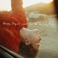 Maggie Rogers – Love You For A Long Time