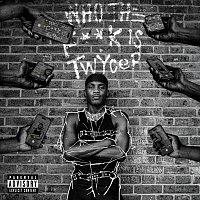 Twyce – Who The F**k Is Twyce?