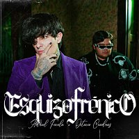 Adriel Favela, Octavio Cuadras – Esquizofrénico