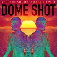 Rell The Soundbender & Twine – Dome Shot