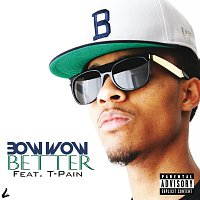 Bow Wow, T-Pain – Better
