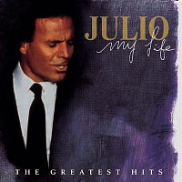 Julio Iglesias – My Life: The Greatest Hits