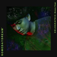 Somedaydream – Holographic: Green Year