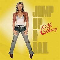 Ms Thing – Jump Up & Rail