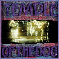 Temple Of The Dog – Temple Of The Dog