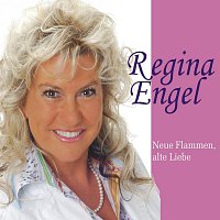 Regina Engel – Neue Flammen, alte Liebe