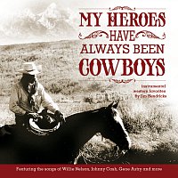 Jim Hendricks – My Heroes Have Always Been Cowboys: Instrumental Western Favorites
