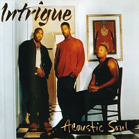 Intrigue – Acoustic Soul