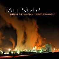 Falling Up – Discover The Trees Again: The Best Of Falling Up