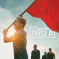 Sunrise Avenue – Let Me Go