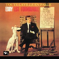 Eddy Mitchell – Toute La Ville En Parle...Eddy Est Formidable