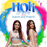 Různí interpreti – Holi Party With Sukriti And Prakriti