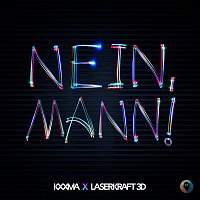 KXXMA, Laserkraft 3D – Nein, Mann!
