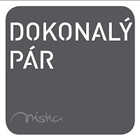 Misha – Dokonalý pár