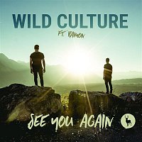 Wild Culture – See You Again (feat. Ramon) [Remixes]
