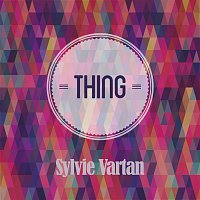 Sylvie Vartan – Thing