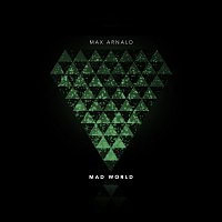 Max Arnald – Mad World