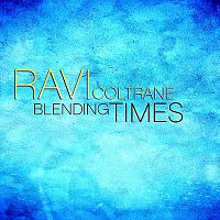 Ravi Coltrane – Blending Times