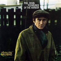 Phil Ochs – Pleasures Of The Harbor